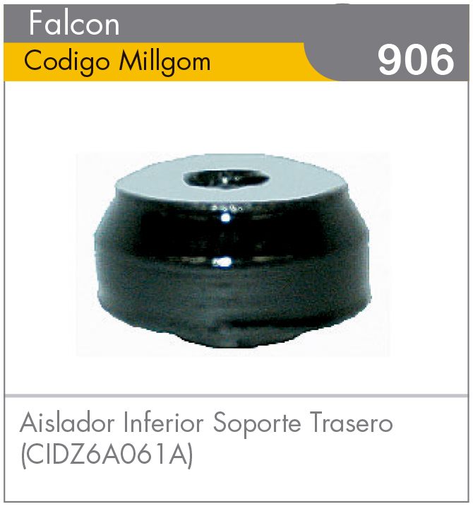 Aislador Inferior Soporte Trasero Falcon (CIDZ6A061A)