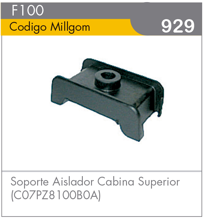 Soporte Aislador Cabina Superior F100 (C07PZ8100B0A)